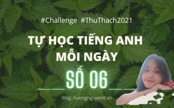 Tự học tiếng Anh – Số 06 Tự học Tiếng Anh