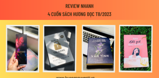 Review sách: 4 cuốn sách Hương đọc trong T8/2023 Review sách: 4 cuốn sách Hương đã đọc trong tháng 8