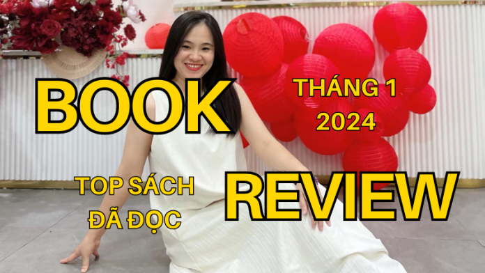 Review nhanh Top sách tháng 1 năm 2024