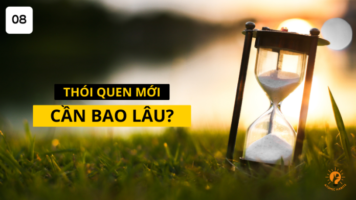 Cần bao lâu để hình thành thói quen mới